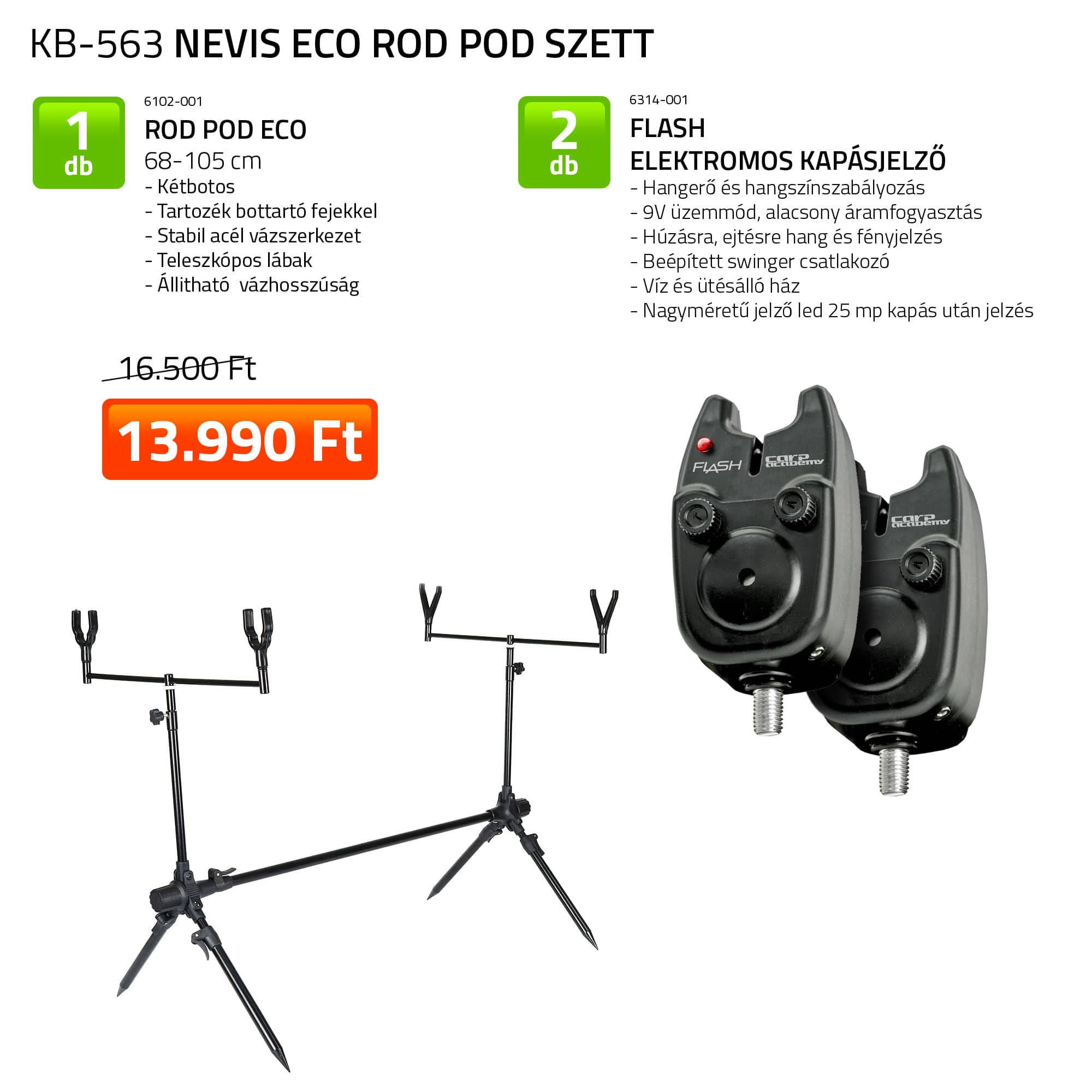 NEVIS ECO ROD POD SZETT (KB-563) NEVIS ECO ROD POD SZETT (KB-563)